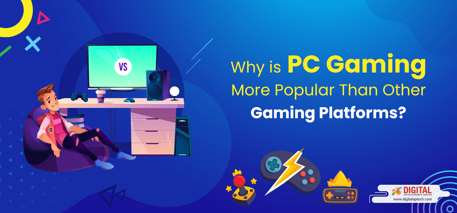 Why is PC Gaming More Popular Than Other Gaming Platforms? Digital Aptech