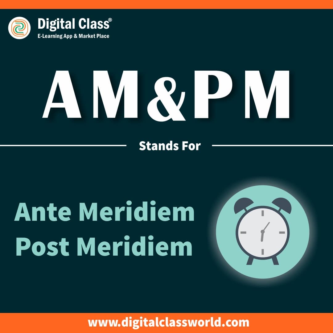 AM PM Full Form Digital Class ELearning Marketplace