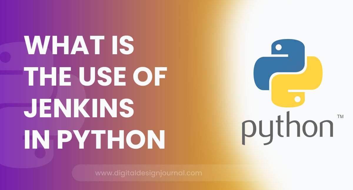 What Is The Use Of Jenkins In Python?