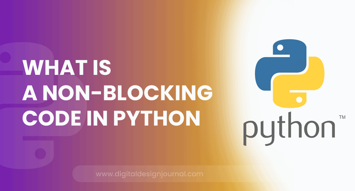 What is a nonblocking code in Python?