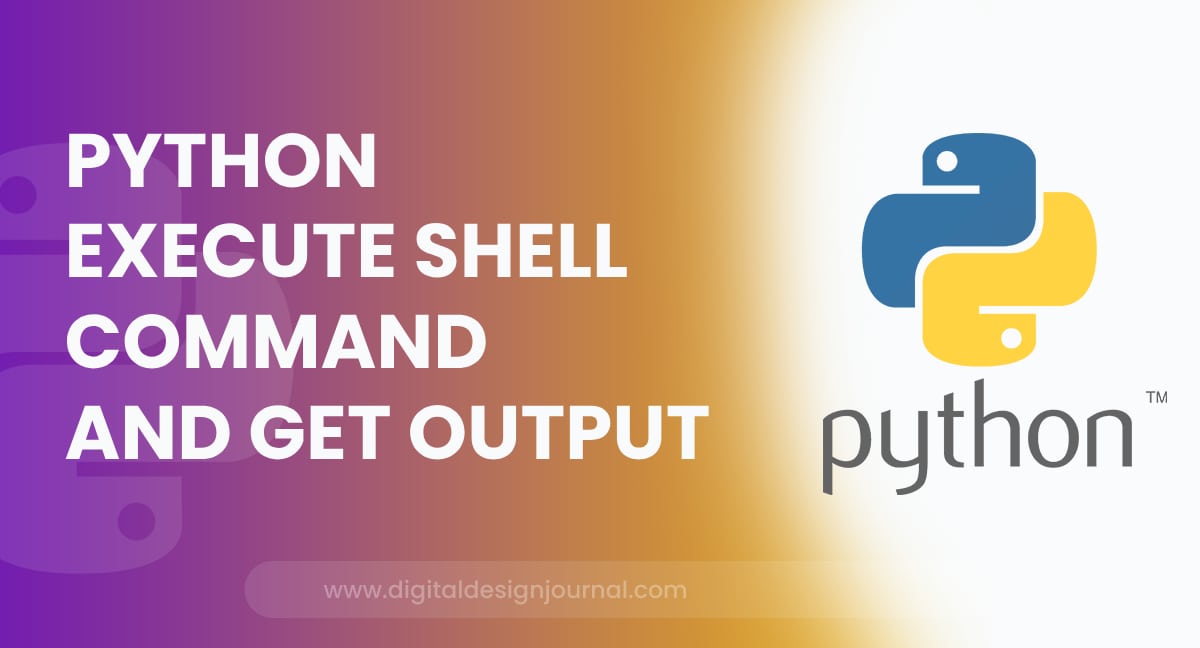 Python Execute Shell Command And Get Output [InDepth Guide]