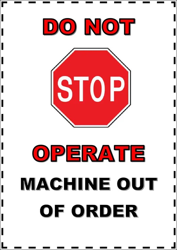 Machine Out of Order Sign »