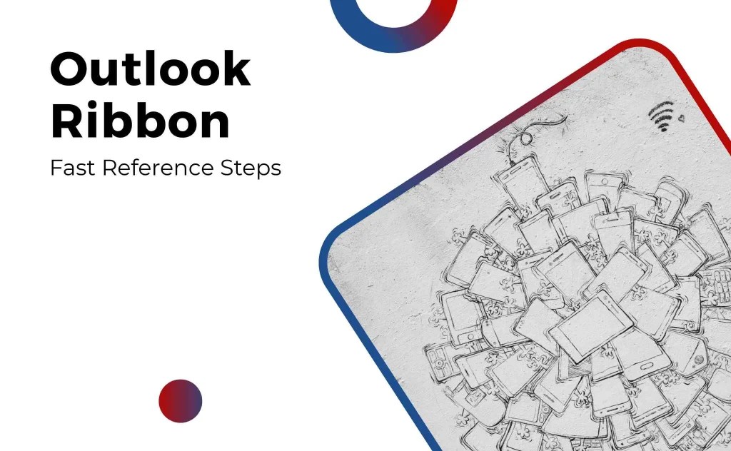 Outlook Ribbon Disappeared How to Get it Back without Going Nuts