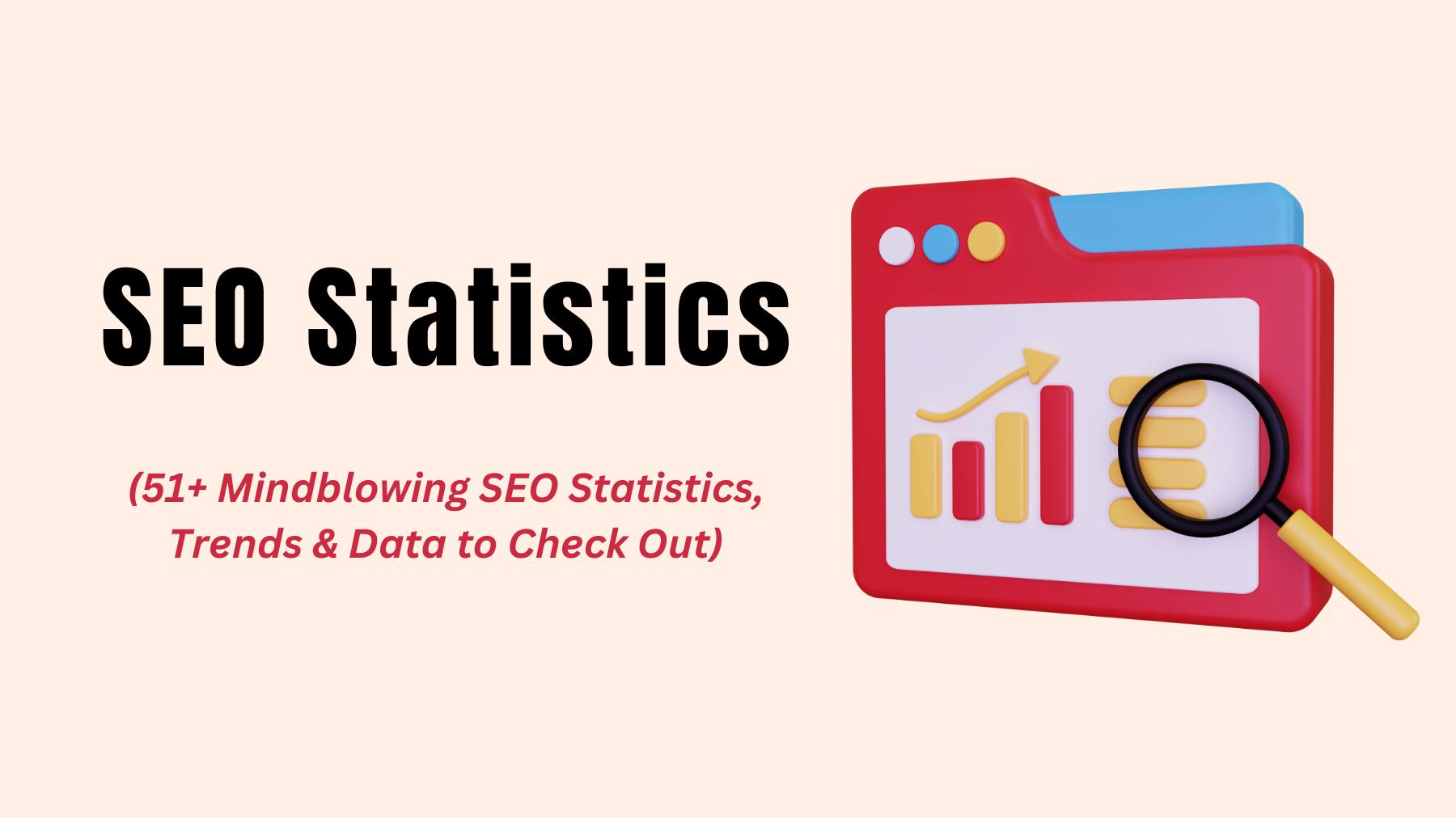 SEO Statistics 2025: 51+ Eye Popping Facts, Trends & Stats