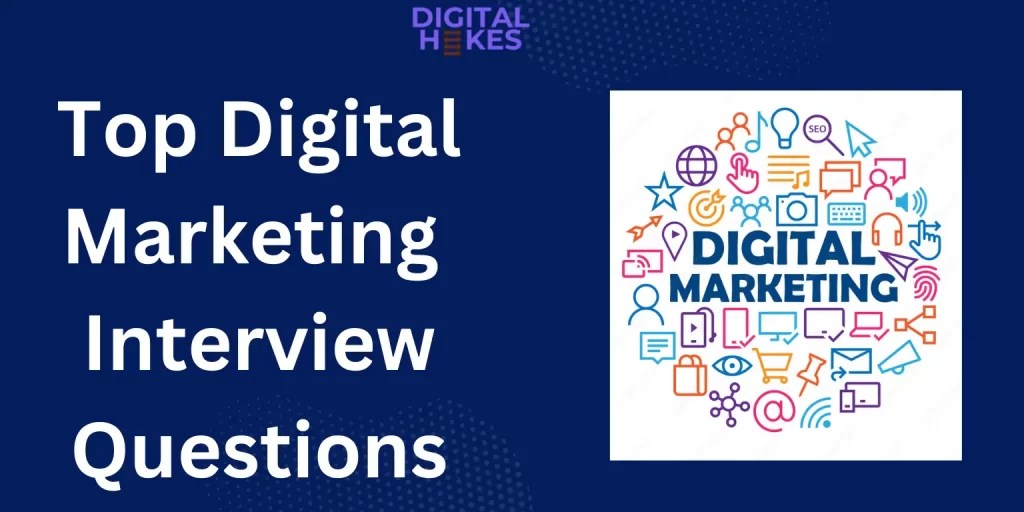 Digital Marketing Interview Questions For Freshers