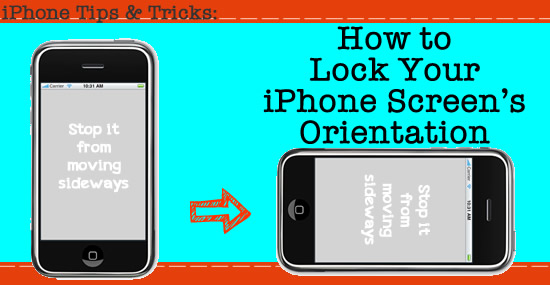 How To Lock Your IPhone Screen From Turning Sideways