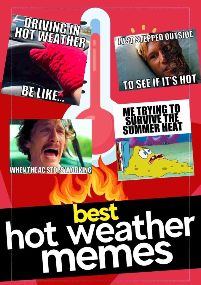35 Hot Weather Memes Laughing At High Temps And Summer Heat