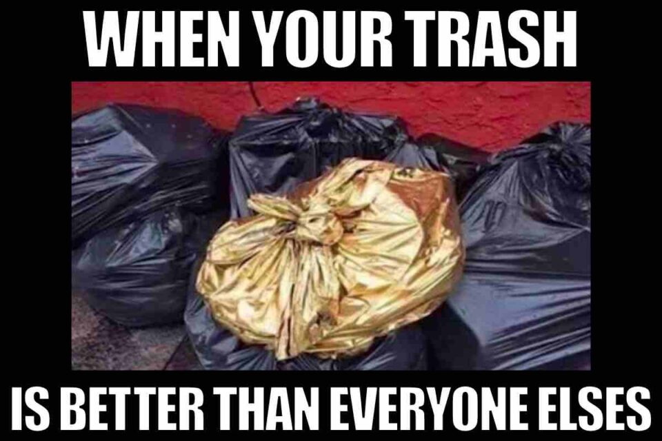 Trash Memes 25 Funny Images About Hoarding Junk And Stuff