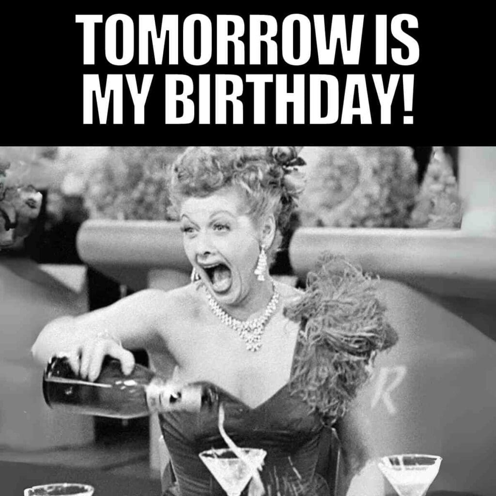 50 Its My Birthday Memes To Celebrate Your Special Day