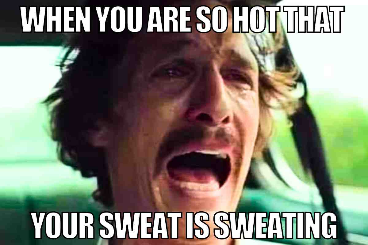 25 Funny Sweating Memes That Will Make Your Pits Scream!
