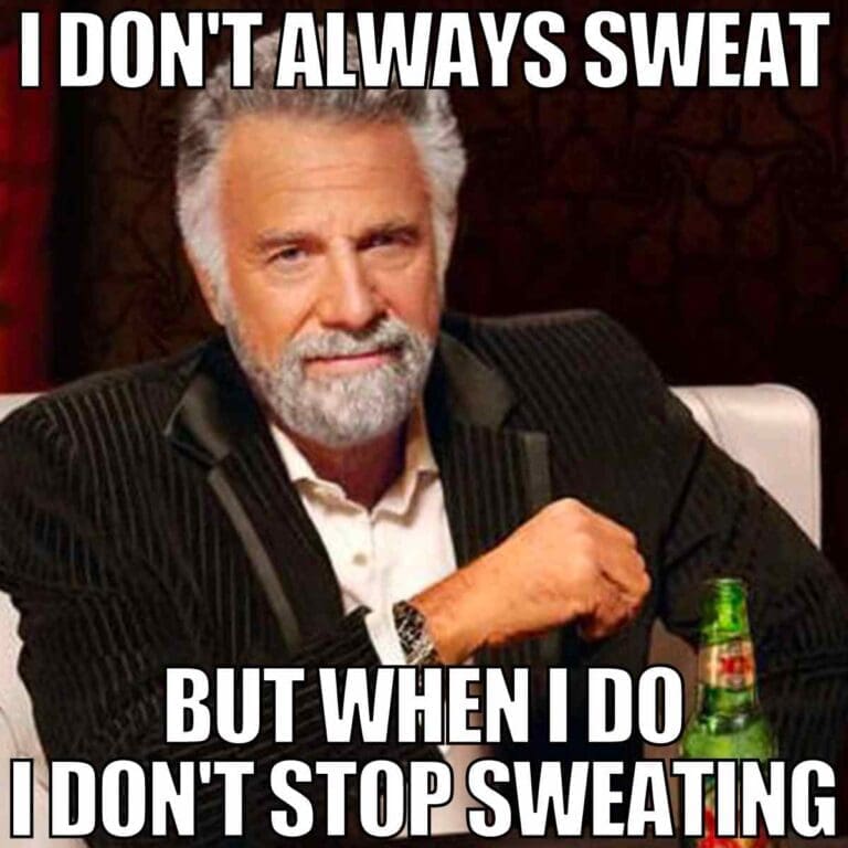 25 Funny Sweating Memes That Will Make Your Pits Scream!