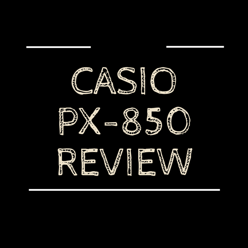 Casio PX 850 | Digital Piano Review Guide