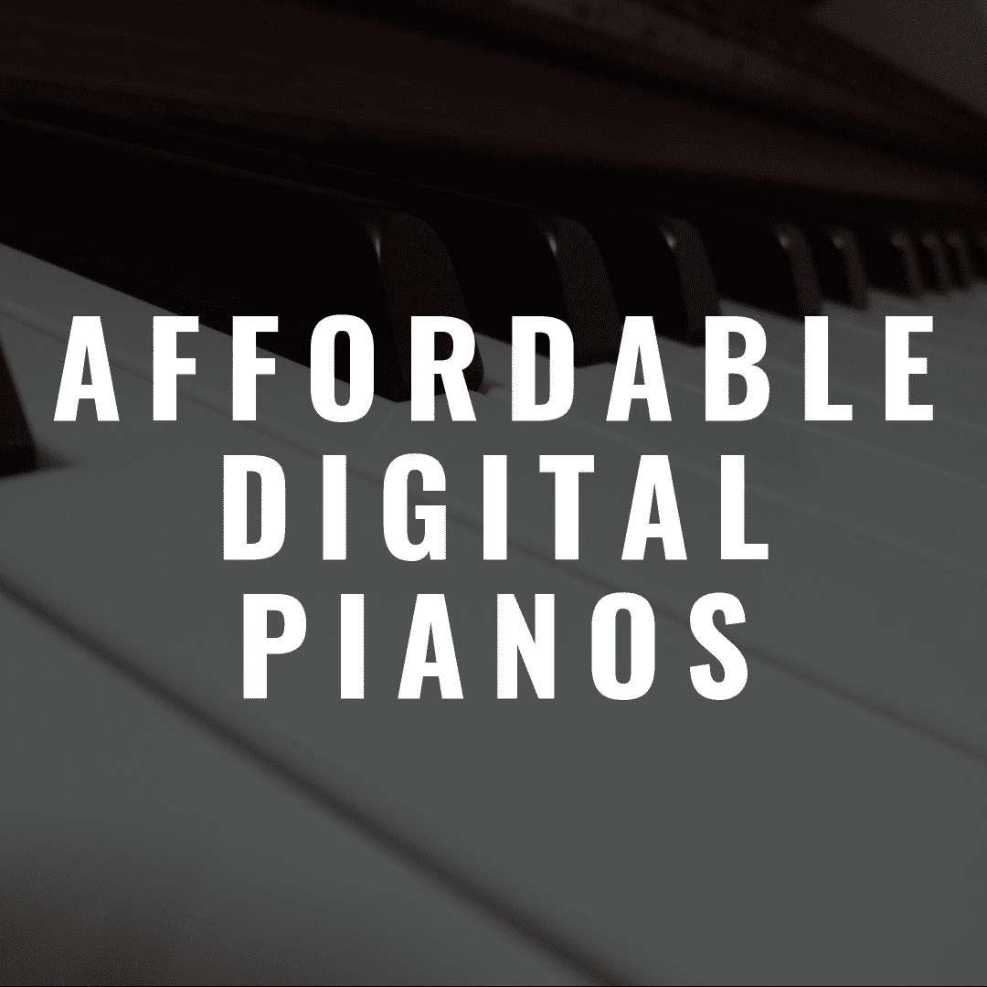The 6 Best Affordable Digital Pianos That Will Save You Money