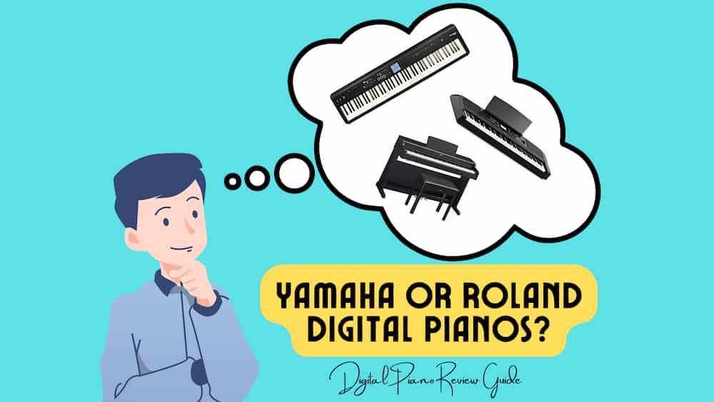 Are Yamaha or Roland Digital Pianos Better?