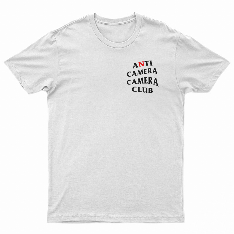 Anti Camera Camera Club TShirt For UNISEX