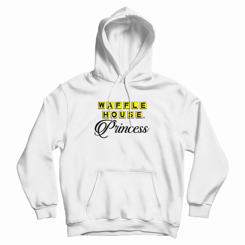 Waffle House Princess Hoodie For UNISEX
