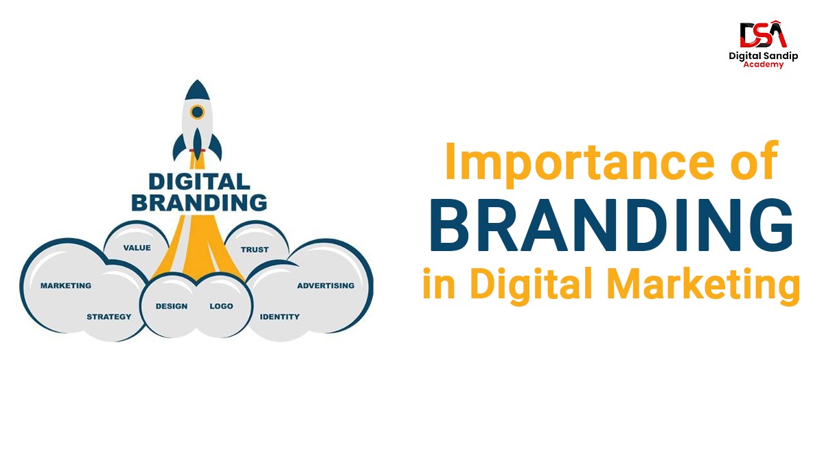 DSAImportance Of Branding & Advertising In Digital Marketing