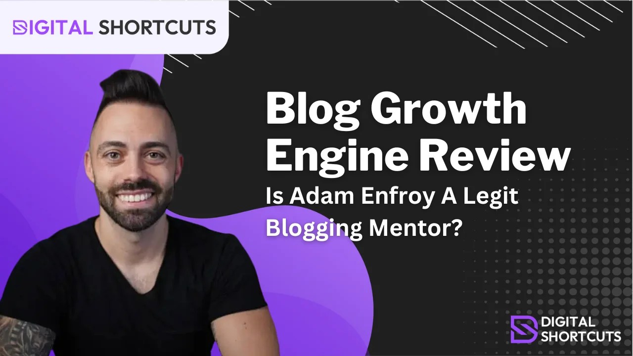 Blog Growth Engine Review: Is Adam Enfroy Legit?