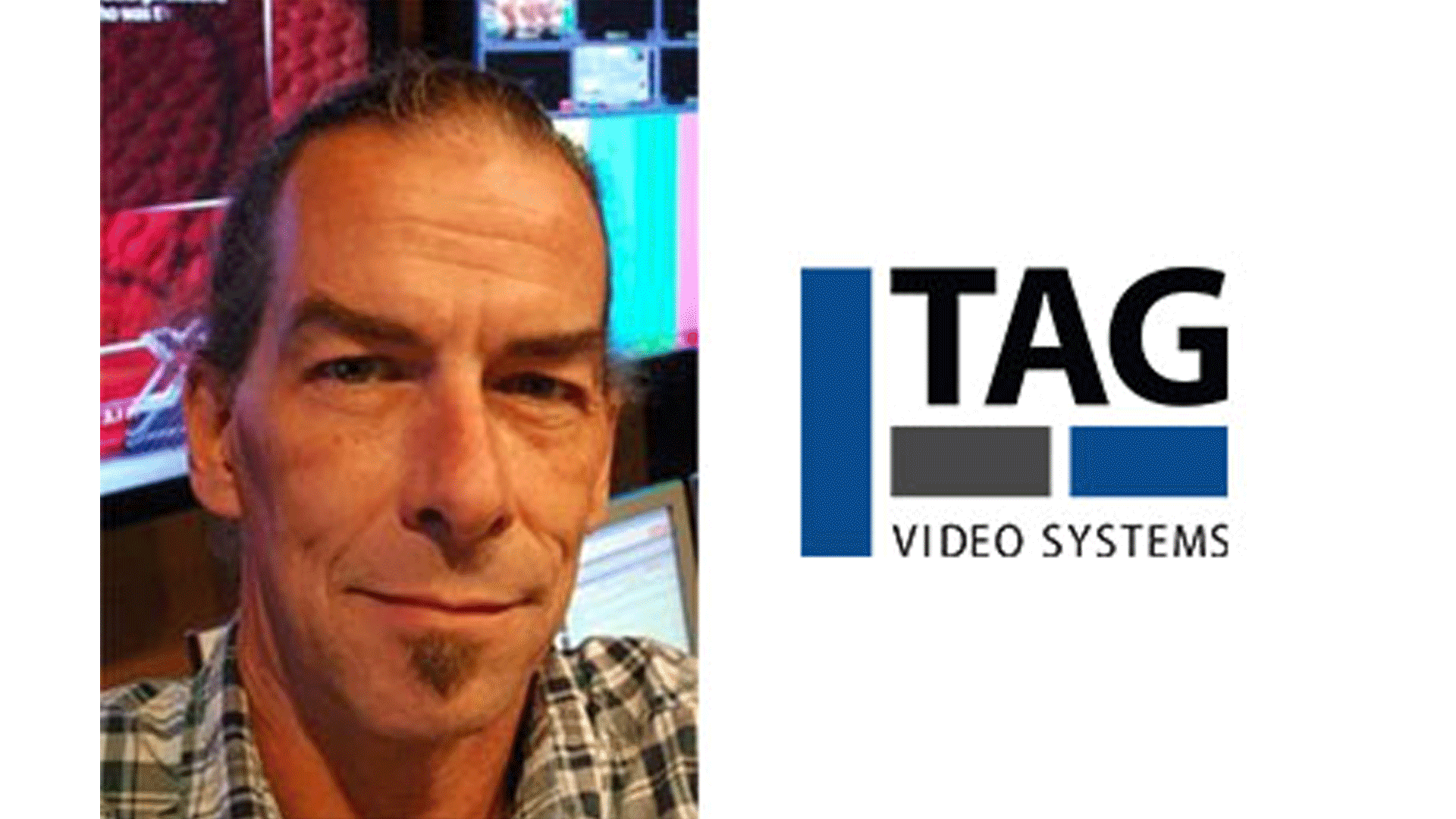 TAG Video Systems Appoints Paul Briscoe as Chief Architect Digital