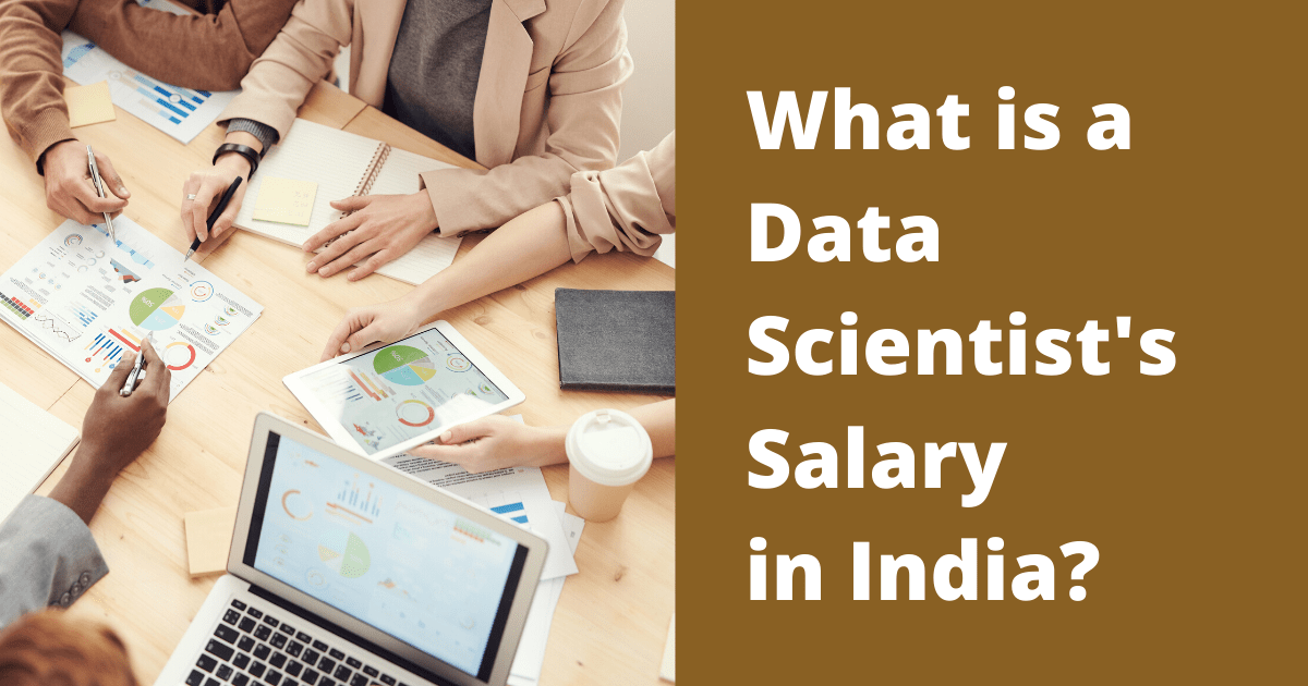 What Is A Data Scientist Salary In India? Review 2020
