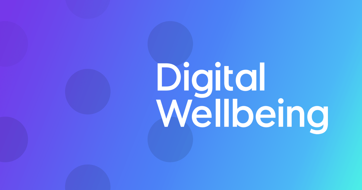 Digital Wellbeing