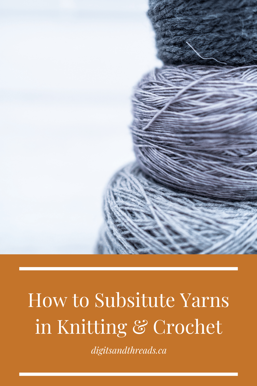 How To Substitute Yarns in Knitting & Crochet Digits & Threads
