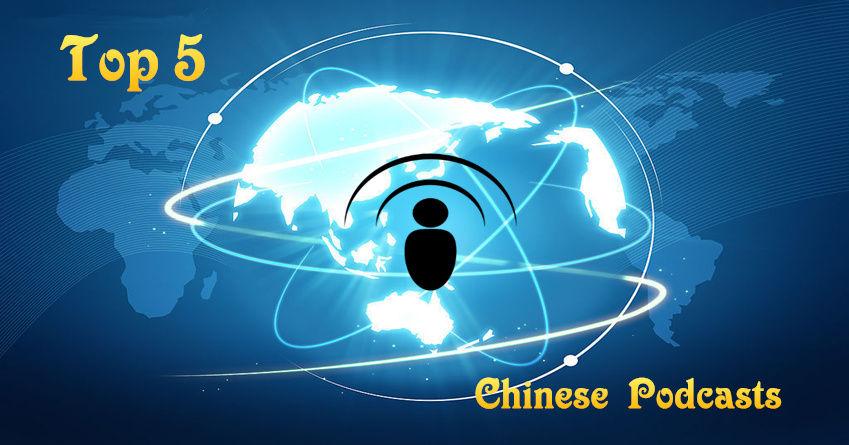 TOP 5 Mandarin Chinese Learning Podcasts Review and Comparison