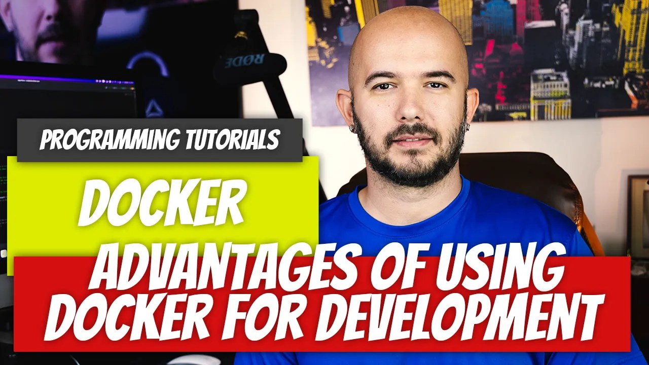 Advantages of using Docker for Software Development