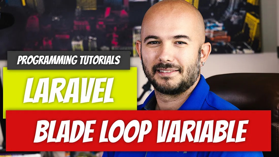 Laravel — P12 Blade Foreach Loop Variable Dino Cajic