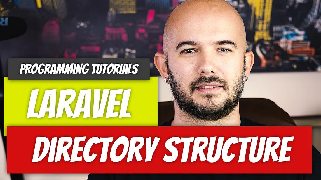 Laravel — P3 Directory Structure Basics Dino Cajic