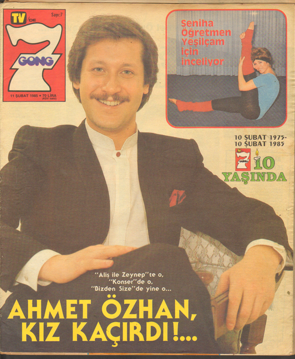 TV'DE 7 GONG 11 ŞUBAT 1985 SAYI7 AHMET ÖZHANNECLA NAZIRSİBEL CAN