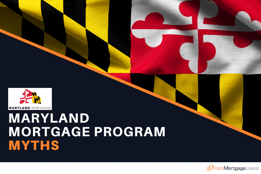 Maryland Mortgage Program Myths Direct Mortgage Loans