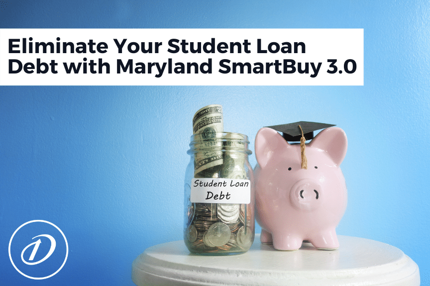 Eliminate Your Student Debt with Maryland SmartBuy 3.0 News