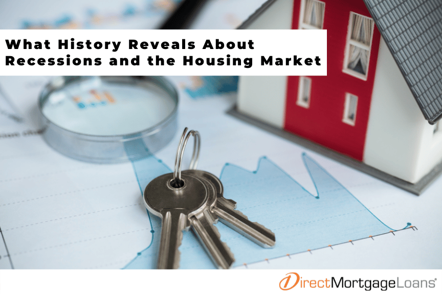 The History of Recessions and the Housing Market