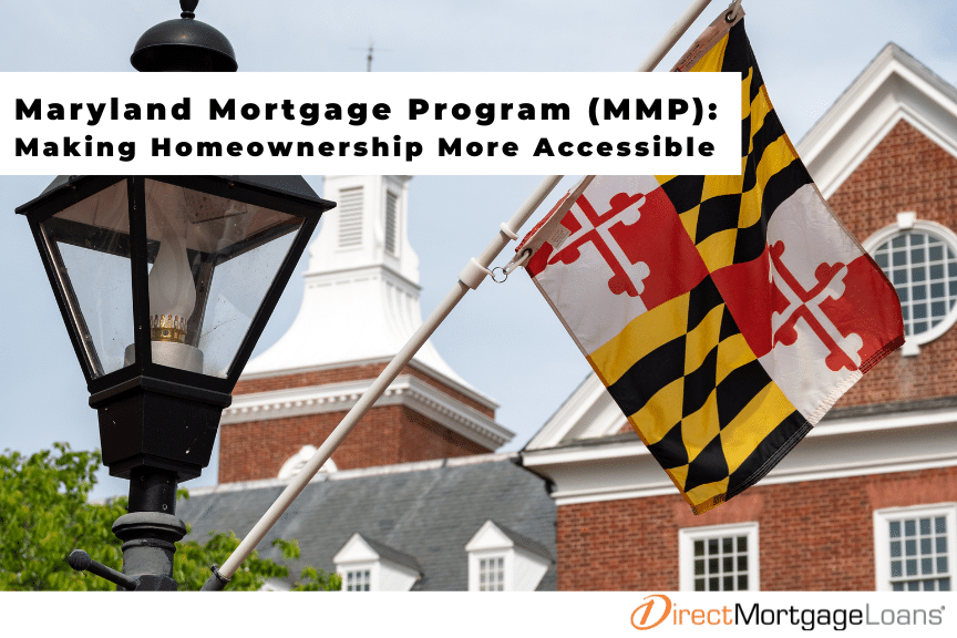 Maryland Mortgage Program (MMP) Direct Mortgage Loans