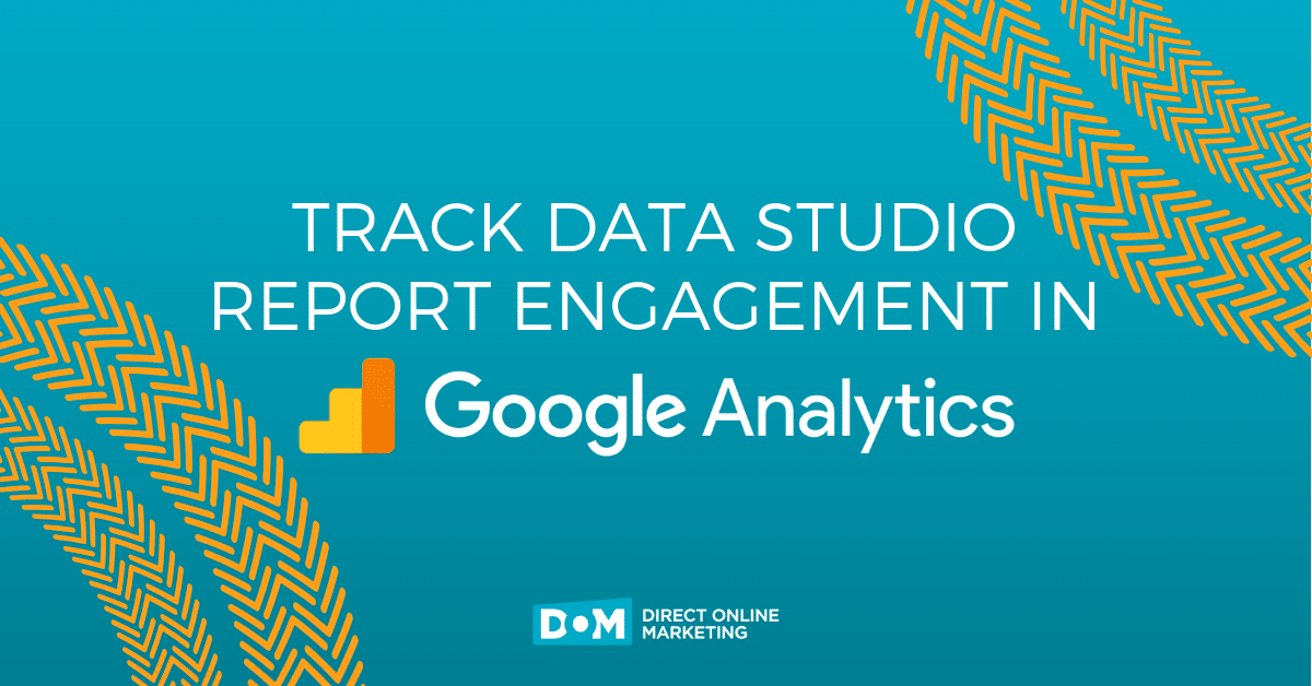 universal studios internships summer 2023 Track Data Studio Report Engagement with Google Analytics DOM