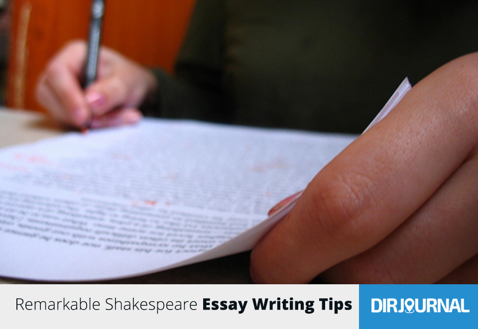 Remarkable Shakespeare Essay Writing Tips DirJournal Blogs