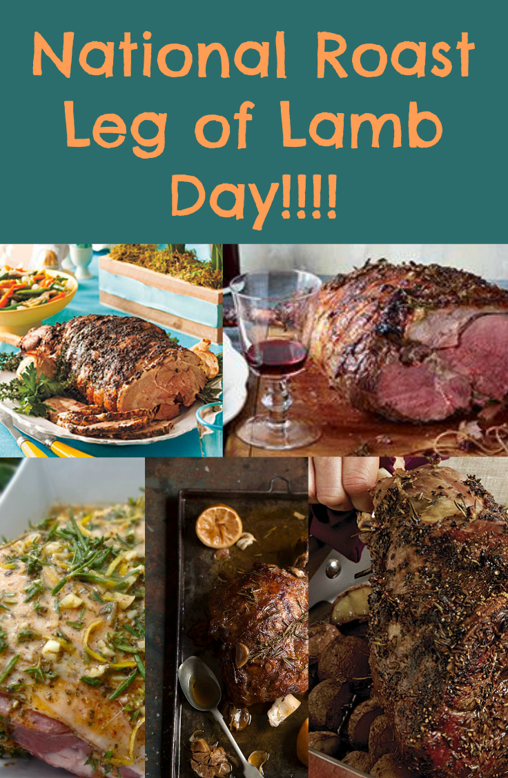 May 7th is National Roast Leg of Lamb Day!