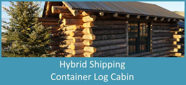 Hybrid Shipping Container Log Cabin Discover Containers