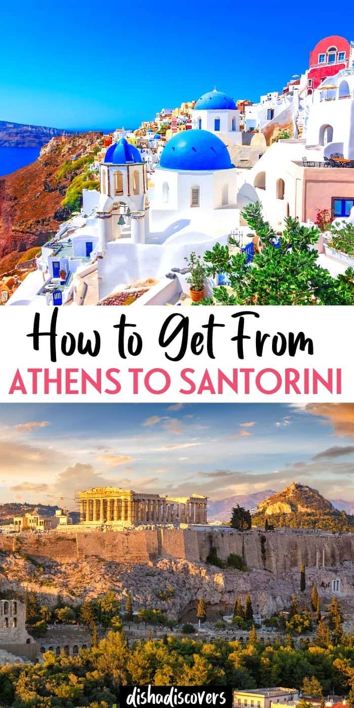 How to Get from Athens to Santorini Disha Discovers