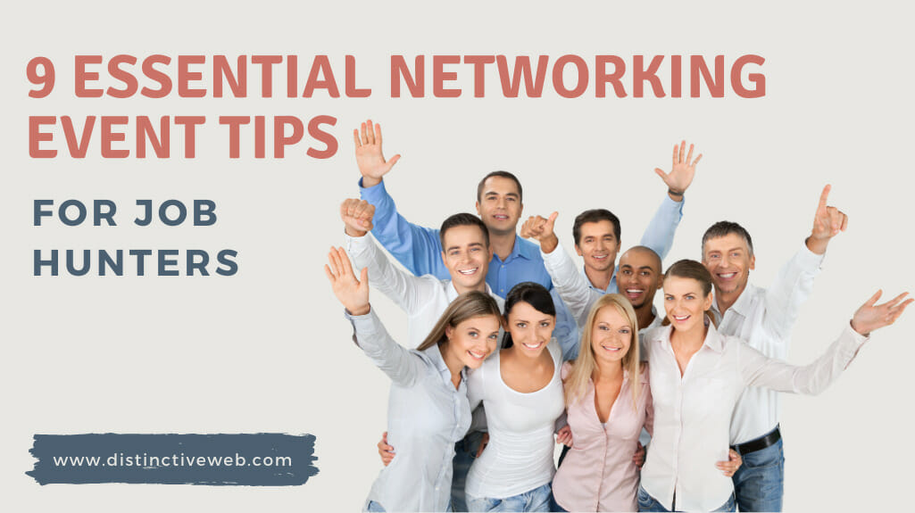 9 Networking Even Tips for Job Hunters Distinctive Career Services