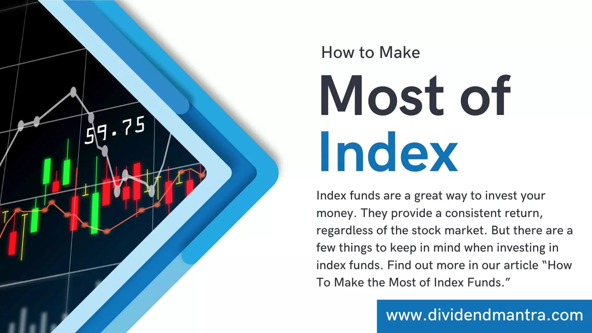 How To Make the Most of Index Funds Dividend Mantra
