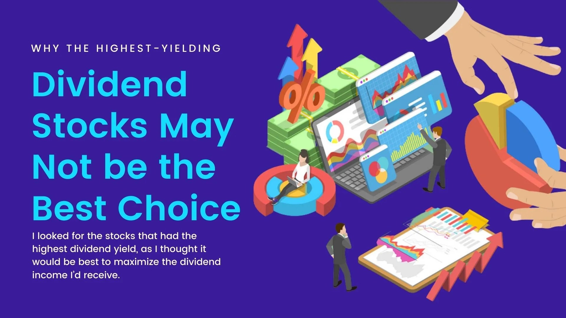 Why the HighestYielding Dividend Stocks May Not be the Best Choice