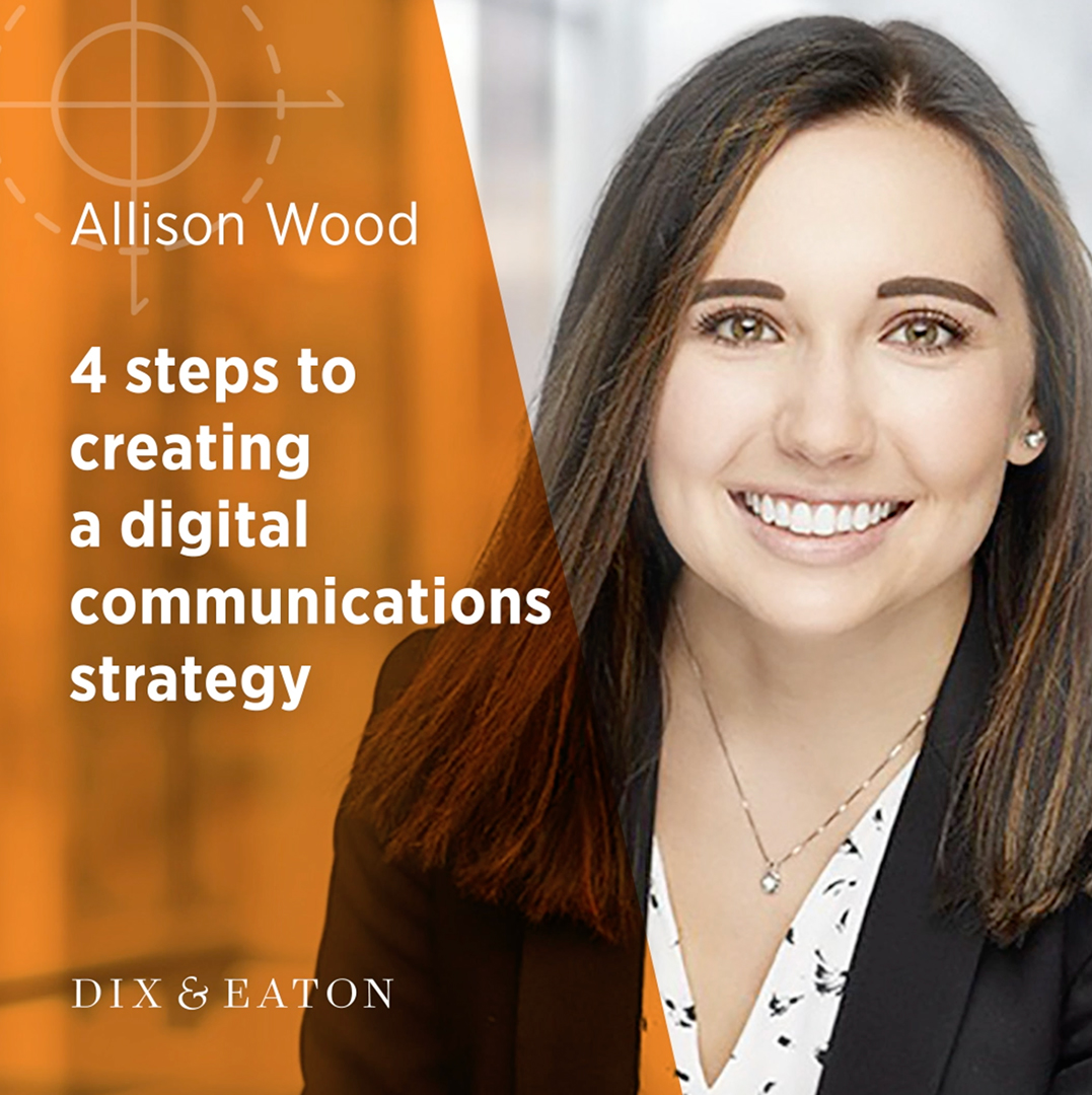 4 step digital communications strategy Dix & Eaton