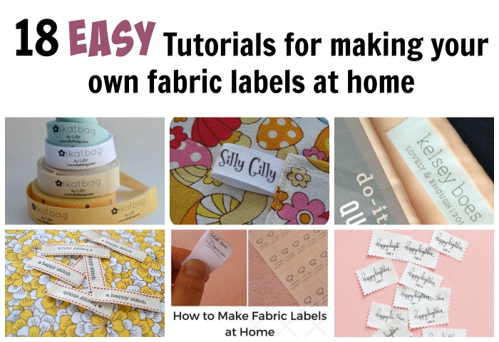 18 EASY Tutorials For Making Your Own Fabric Labels DIY Crush