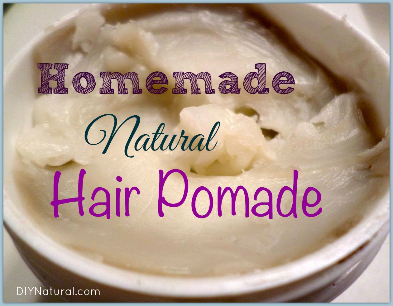 A Homemade Pomade Recipe that is Natural and NonGreasy