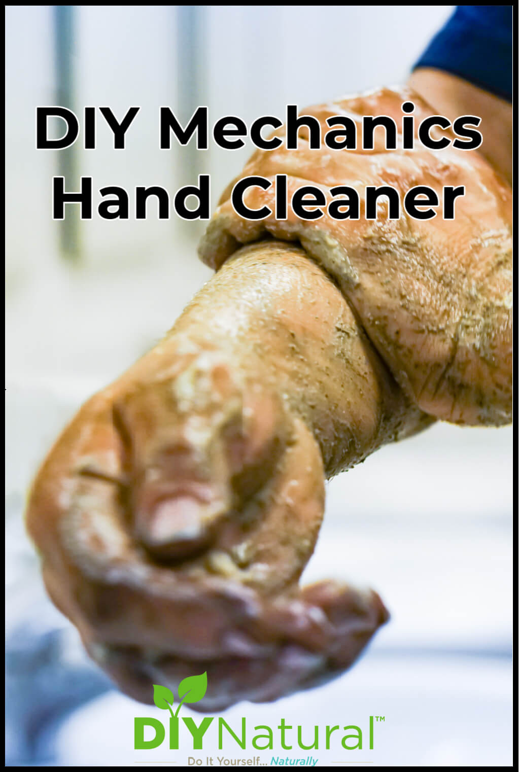Mechanics Hand Cleaner A DIY Hand Cleaner for Mechanics That Works!