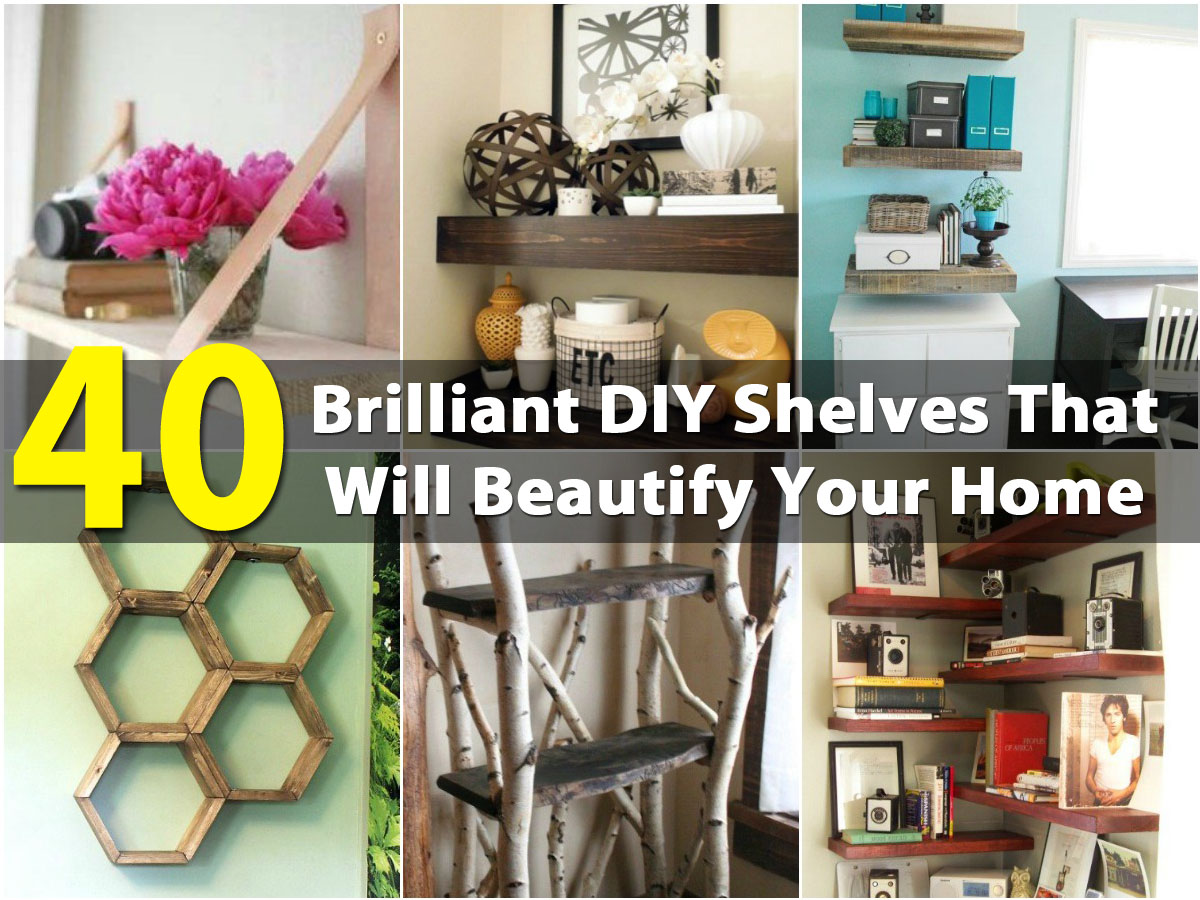 40 Brilliant DIY Shelves That Will Beautify Your Home DIY & Crafts