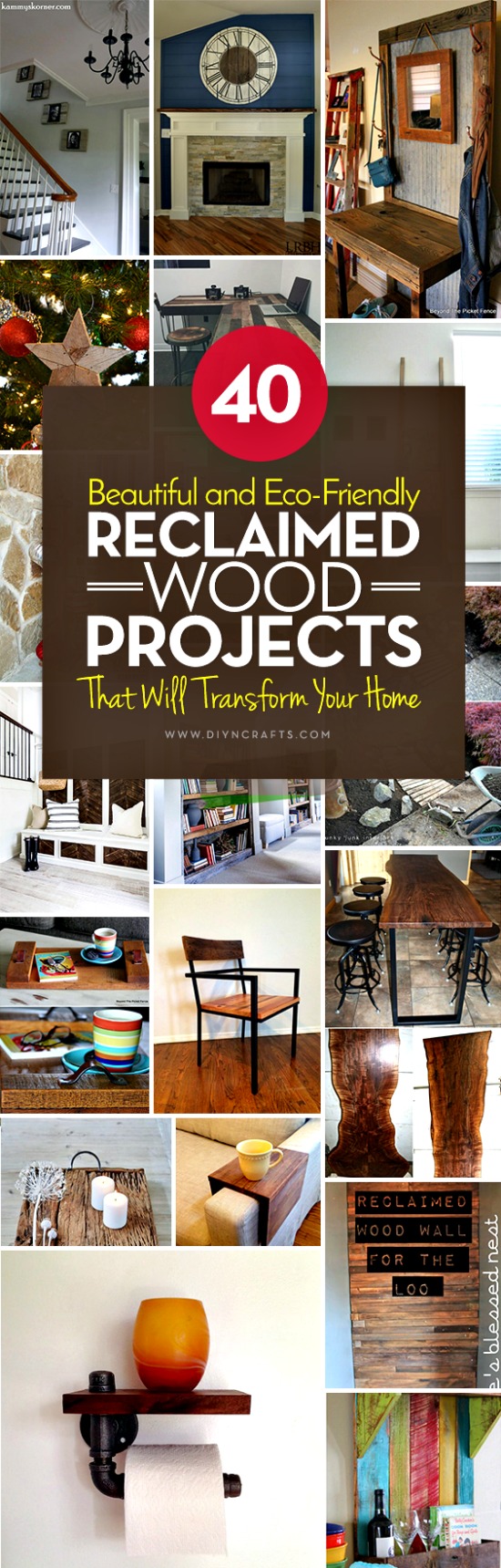 40 Beautiful and EcoFriendly Reclaimed Wood Projects That Will