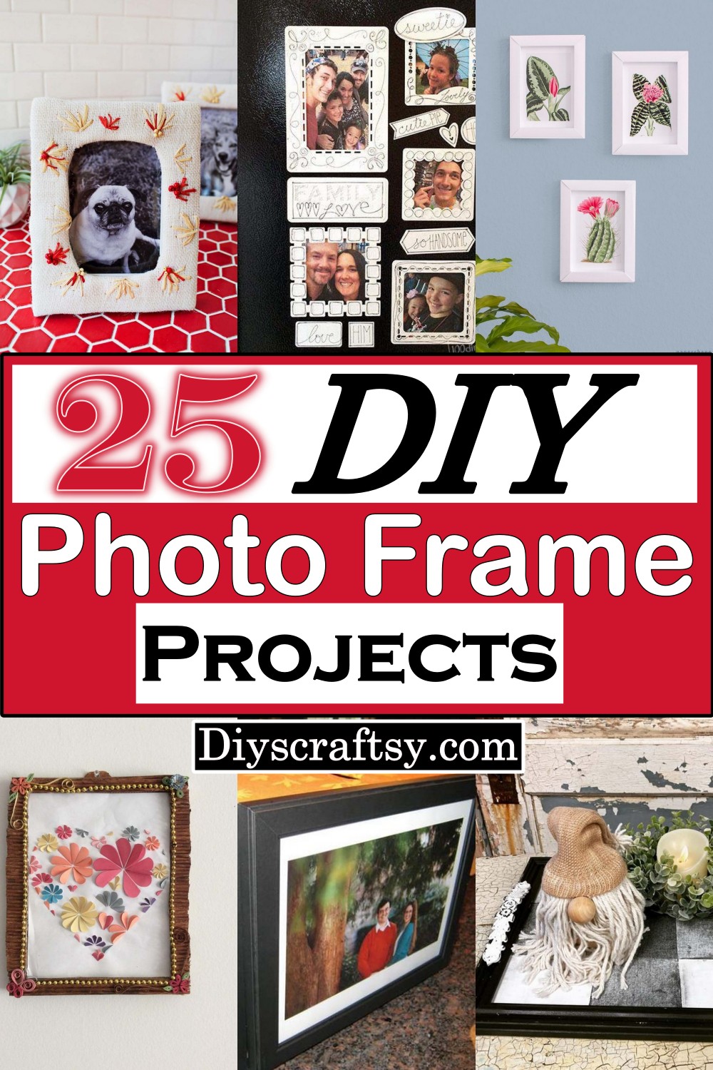 25 DIY Photo Frame Projects At Home DIYsCraftsy